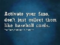 Activate Your Fans