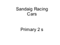 Primary 2 S Cars