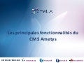 Principales fonctionnalités du CMS Ametys