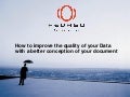 PRINT2012 - How to improve the quality of your Data with a better conception of your document - Catherine Lambrecht, Fedaso
