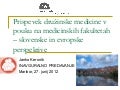 Prispevek družinske medicine v pouku na medicinski fakulteti (27.6.2012)