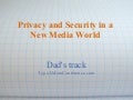 Privacy and security in a New Media World