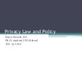 Privacy law and policy 