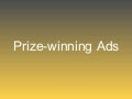 Prize Winning Ads