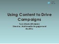 Effective Use Of Content to Drive Healthcare Campaigns - BDI 7/19/12 Social Communications & Healthcare 2012: Case Studies & Roundtables