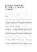 Problems and future dificulties in practice teaching