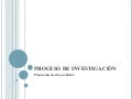 Proceso De Investigación: Planteamiento del problema