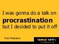 How to Beat Procrastination - 30 November 2009