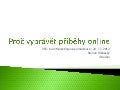 Marketingové příběhy online - obsah, který za něco stojí