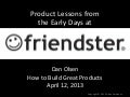 Product Lessons from the Early Days at Friendster by Dan Olsen
