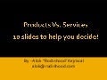 Products Vs. Services - The Smarties Guide