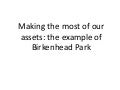 Making the most of our assets: the example of Birkenhead Park