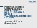 Professioni e competenze emergenti nel turismo: risultati della ricerca a cura del Dr Quaratino