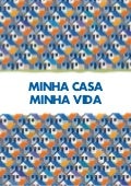 Programa Minha Casa Minha Vida Completo