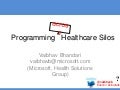 Programming Healthcare Silos