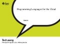 Programming Languages For The Cloud