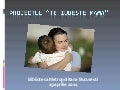 Proiectul Te iubeste mama