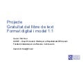 Projecte Gratuïtat del llibre de text. Format digital i model 1:1.