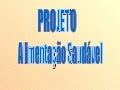 Projeto Alimentação Saudável