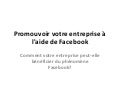 Le Gym du Web: Promouvoir votre entreprise à l'aide de Facebook