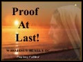 Proof At Last! Lo