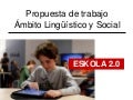 Propuesta de trabajo para la escuela 2.0
