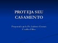 Proteja seu casamento