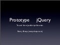 Prototype & jQuery