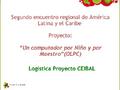 Proyecto Ceibal: Logística