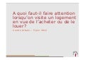 A quoi faut-il faire attention lorsqu&rsquo;on visite un logement en vue de l&rsquo;achter ou de le louer?
