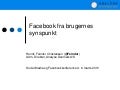 Facebook fra et brugersynspunkt Marts 2013