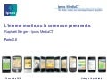 paris 2.0 = Mobinautes qui sont ils, que font ils ? Par raphael berger, directeur d&rsquo;études, IPSOS