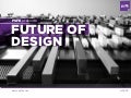 PSFK Presents: Future Of Design - 13 Inspirational Designers and Their Design Philosophies