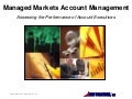 Managed Markets Account Management Report Summary