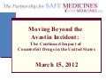 Beyond Avastin: The ongoing dangers of counterfeit drugs to American patients
