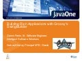 JavaOne TS-5098 Groovy SwingBuilder