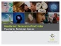 Psych Care Tech Careers Info For Program Developers