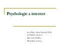 David Šmahel: Psychologie a internet