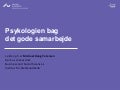 Psykologien bag det gode samarbejde   offentlig version