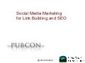 Social Media Marketing and SEO (Pubcon)