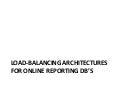Online Reporting Architectures Behind Load Balancers
