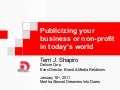 Publicizing your business or non profit in today&rsquo;s world