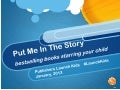 Put Me In The Story