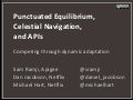 Punctuated Equilibrium, Celestial Navigation, and APIs