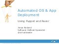 Automated OS and Application deployment using Razor and Puppet