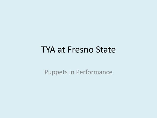 Puppets in tya at fresno state