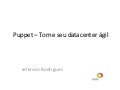 Puppet – Torne Seu Datacenter áGil