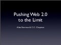 Pushing the Limits of Web 2.0