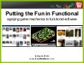 Putting the Fun in Functional