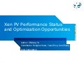 Xen PV Performance Status and Optimization Opportunities